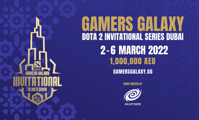 GAMERS GALAXY racer DOTA 2 DUBAI 2022 esports middle east بطولة دوتا 2 انفيتيشنل سيريز اضخم بطولة dota 2 الشرق الاوسط وشمال افريقيا